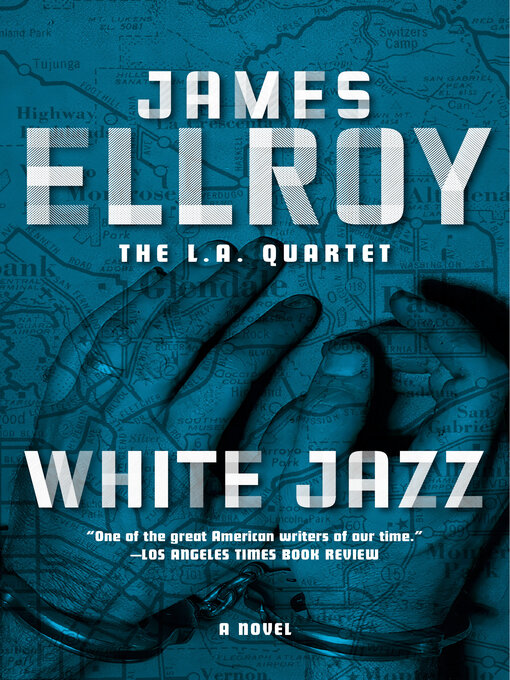 Title details for White Jazz by James Ellroy - Available